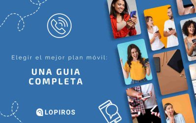 Elegir el mejor plan móvil: una guía completa