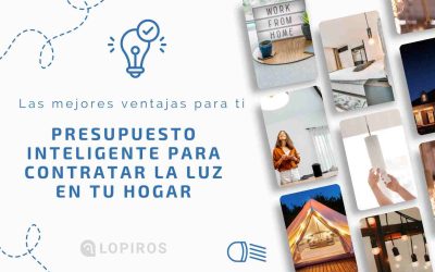 Presupuesto inteligente para contratar la luz en tu hogar